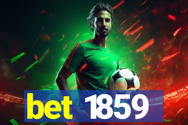 bet 1859